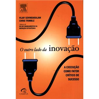 Outro lado da inovacao a execucao c