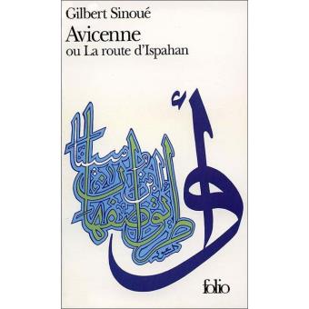 Avicenne ou la Route d'Ispahan