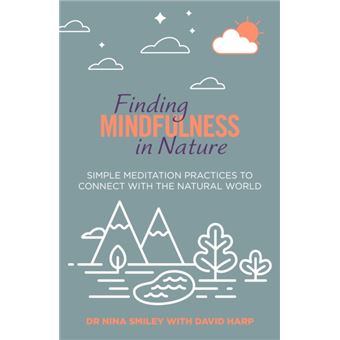 Finding Mindfulness in Nature