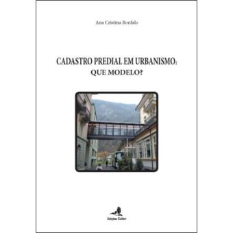 Cadastro Predial em Urbanismo - Que Modelo?