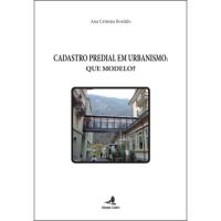 Cadastro Predial em Urbanismo - Que Modelo?