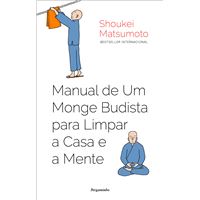 Manual de um Monge Budista para Limpar a Casa e a Mente