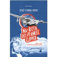 Na Rota do Yankee Clipper