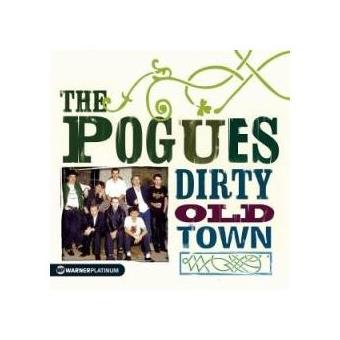 Dirty Old Town