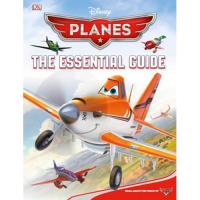 Disney Planes: The Essential Guide