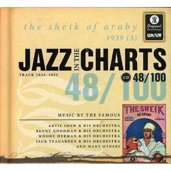 Jazz in the Charts 48 - The Sheik of Araby 1939