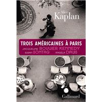 Trois Américaines à Paris. Jacqueline Bouvier Kennedy, Susan Sontag, Angela Davis