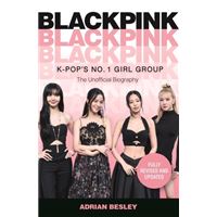 Blackpink - K-Pop's No.1 Girl Group