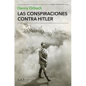 Las conspiraciones contra Hitler