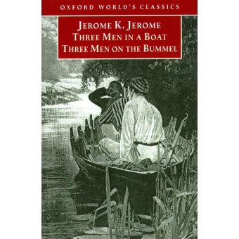 Three Men in a Boat and Three Men on the Bummel