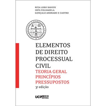 Elementos De Direito Processual Civil Teoria Geral, Princípios ...