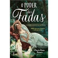 O Poder das Fadas: O Mundo Mágico da Natureza
