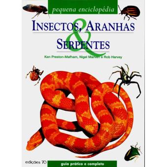 Insectos, Aranhas & Serpentes