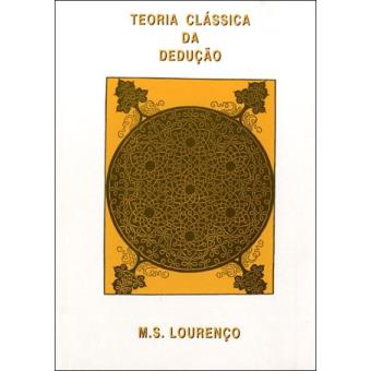 Teoria Clássica da Dedução - Brochado - M. S. Lourenço - Compra Livros ...