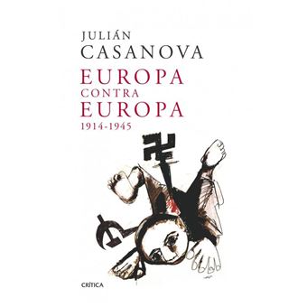 Europa contra Europa, 1914-1945