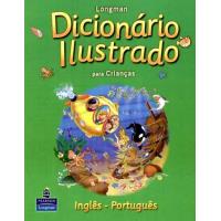 Longman Dicionário Ilustrado para Crianças: Inglês - Português