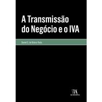 A Transmissão do Negócio e o IVA