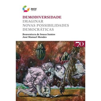 Demodiversidade - Imaginar novas possibilidades democráticas