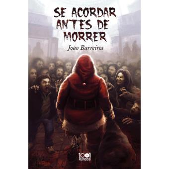 Se Acordar Antes de Morrer