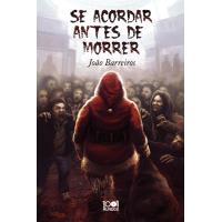 Se Acordar Antes de Morrer