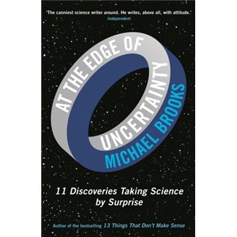 At the Edge of Uncertainty