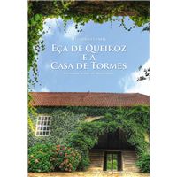 Eça de Queiroz e a Casa de Tormes