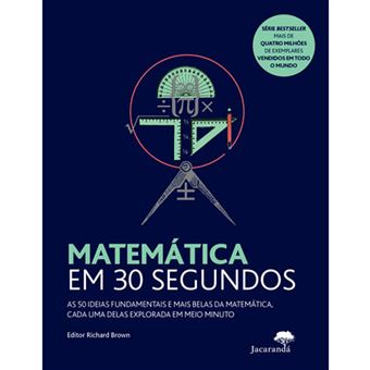 Matemática em 30 Segundos