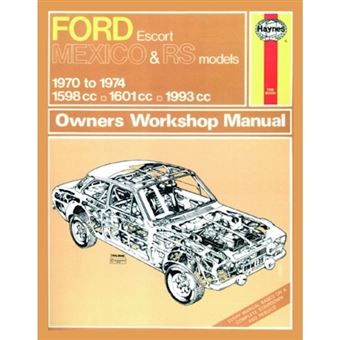 Ford Escort Mk I Mexico, Rs 1600 & Rs 2000 (70 - 74) Haynes Repair Manual - 1