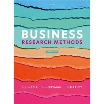 Business Research Methods - Brochado - Emma Bell, Bill Harley, Alan ...