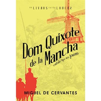 Dom Quixote de la Mancha Contado Tipo aos Jovens