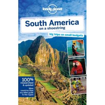 South America On A Shoestring Lonely Planet Travel Guide - Brochado ...