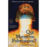 Que Monstro Fabricamos?