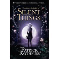 The Slow Regard of Silent Things