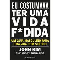 Eu costumava ter uma vida f*dida