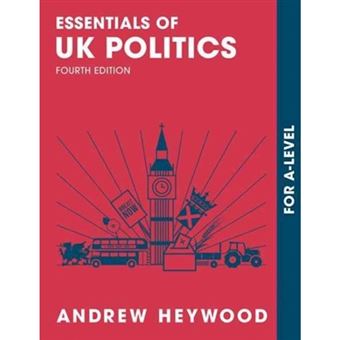 Essentials of uk politics : for as