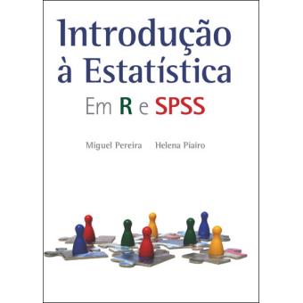 Introdução à Estatística - Em R E SPSS - Brochado - Miguel Pereira ...