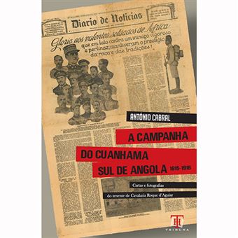 A Campanha do Cuanhama Sul de Angola - 1915-1916