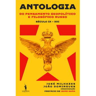 Antologia do Pensamento Geopolítico e Filosófico Russo