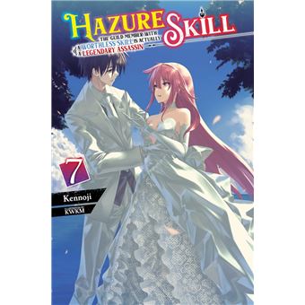 Hazure Skill: The Guild Member with a Worthless Skill