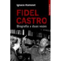 Fidel Castro - Biografia a duas vozes