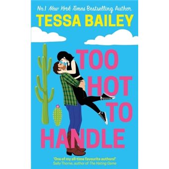 Too Hot to Handle - Brochado - Tessa Bailey - Compra Livros ou ebook na