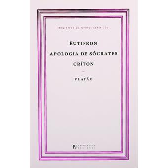 Êutifron, Apologia de Sócrates, Críton