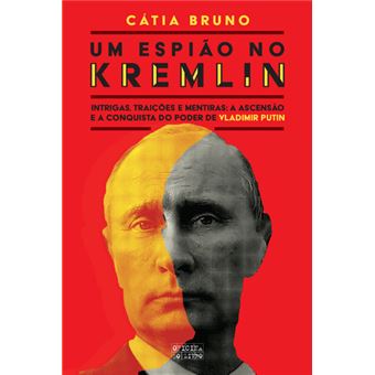 Um Espião No Kremlin - Brochado - Cátia Bruno - Compra Livros Ou Ebook ...