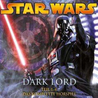 Star Wars - Dark Lord:Die kompletten Hörspiele