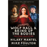Wolf Hall & Bring Up the Bodies - The Stage Adaptation