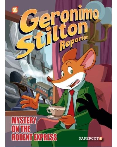 Geronimo Stilton Reporter #11 - Intrigue on the Rodent Express 
