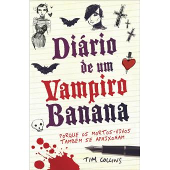 O Vampiro Banana Contra-ataca: Diário 4 de Tim Collins - Livro - WOOK