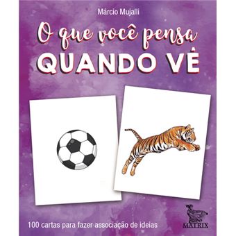 O que Você Pensa Quando Vê - 100 Cartas para Você Fazer Associação de Ideias - 1