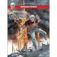 Bernard Prince - Livro 7: A Fornalha dos Condenados