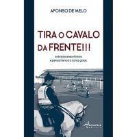 Tira o Cavalo da Frente!!!